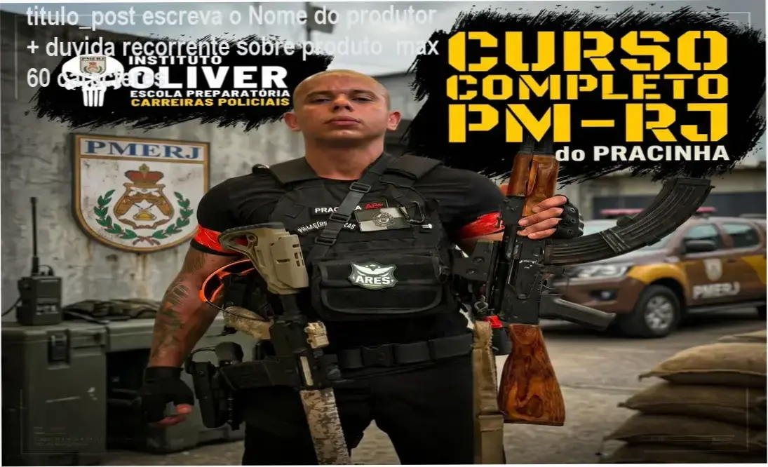 Análise completa do curso Online PM-RJ com foco na metodologia do Instituto Óliver para aprovação no concurso.