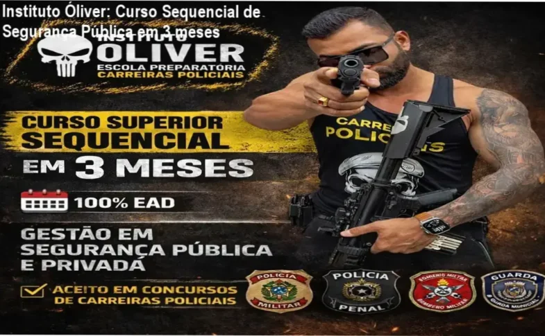 Instituto Óliver – cronograma do Curso Sequencial de Gestão em Segurança Pública, carga horária de 840h em 3 meses