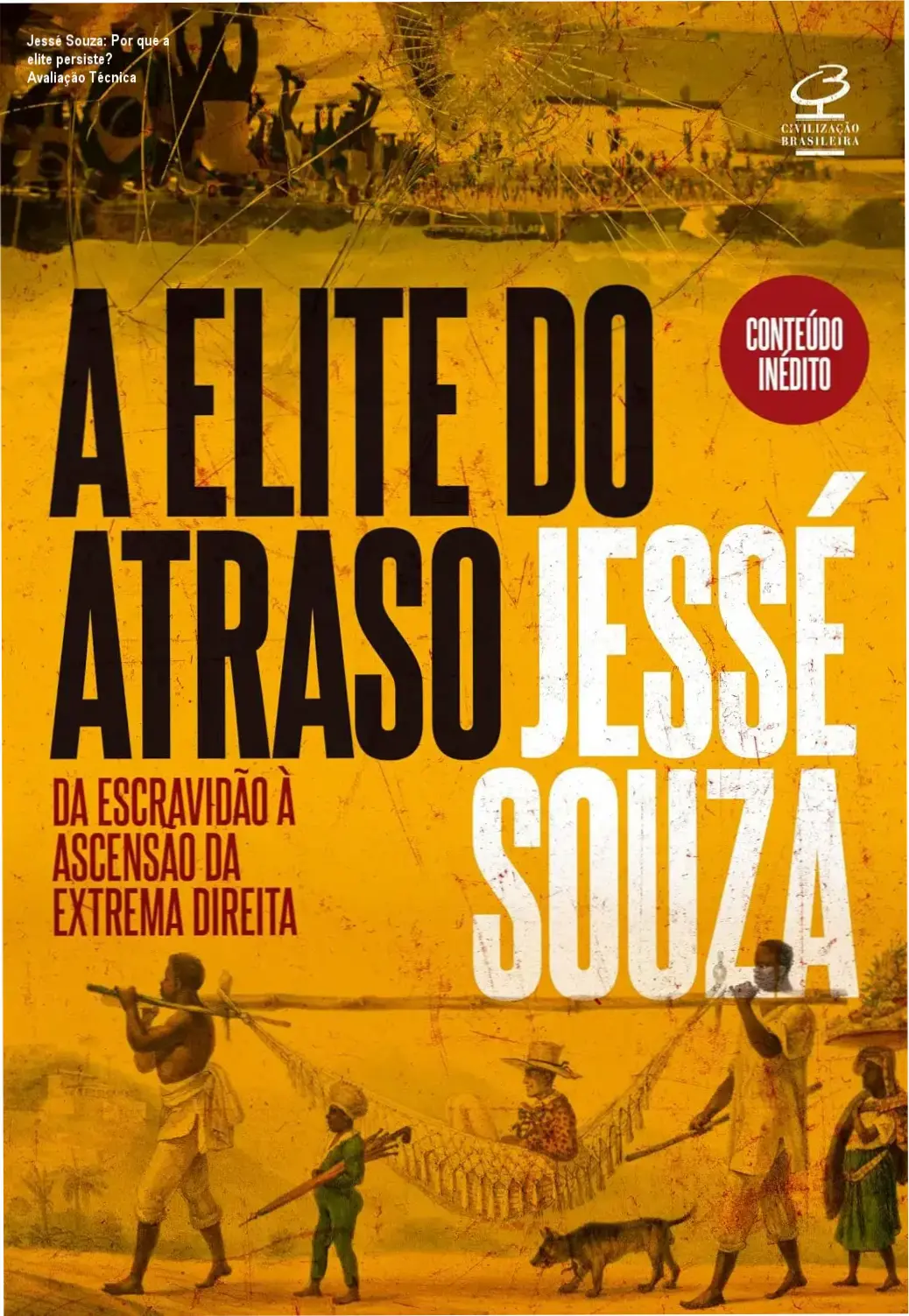 Capa do livro A elite do atraso de Jessé Souza, edição 2025, destacando análise crítica da elite brasileira