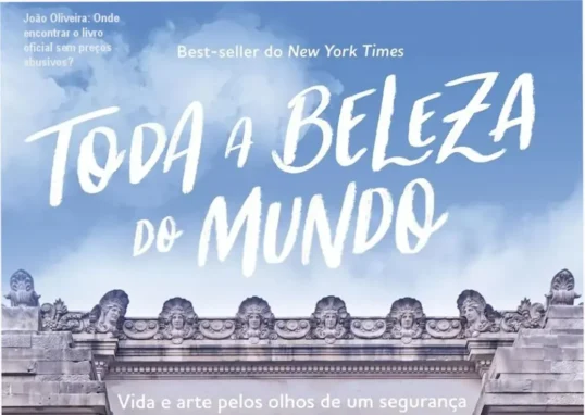 Imagem do livro 'Toda a beleza do mundo' escrito por João Oliveira, explorando a vida e arte sob a perspectiva de um segurança de museu.