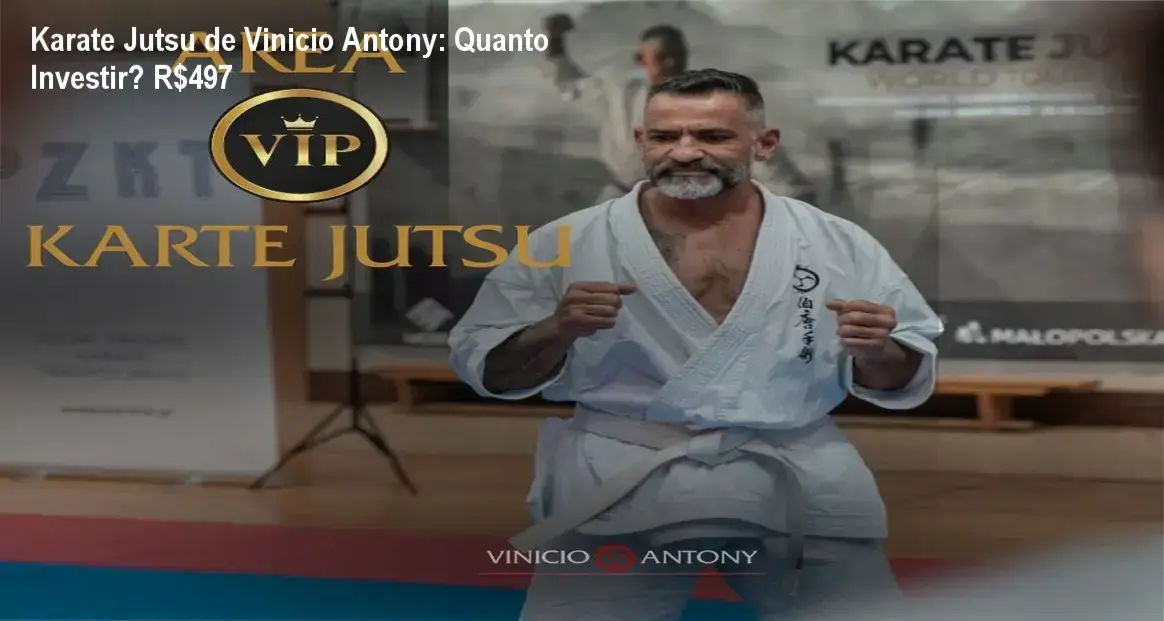 Karate Jutsu de Vinicio Antony custo-benefício e valor percebido