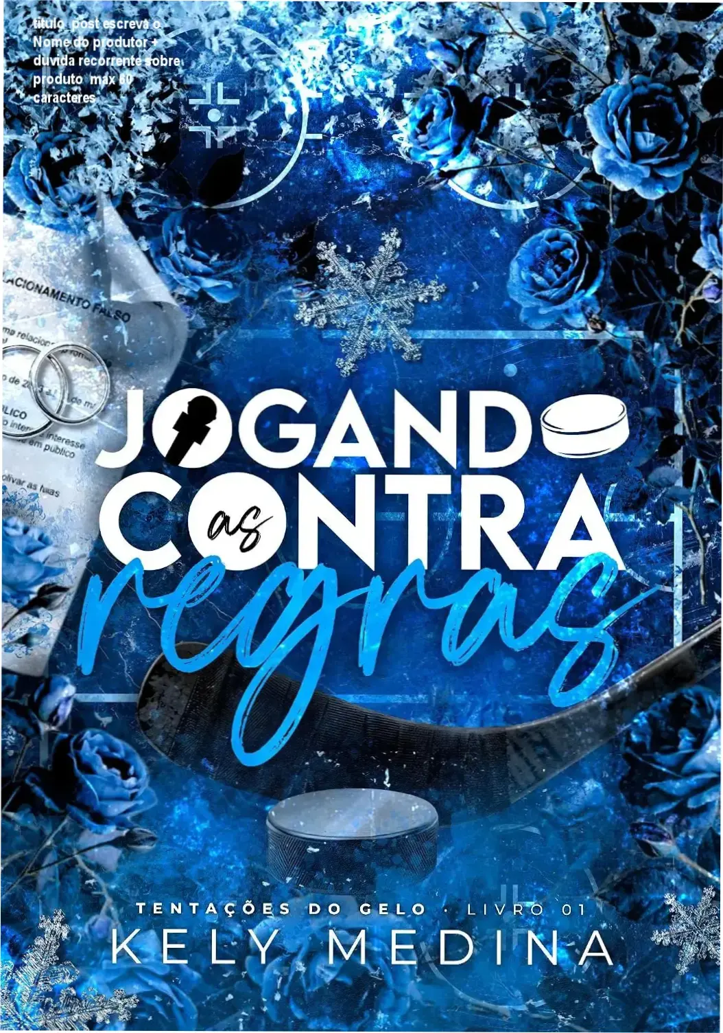 Capa do ebook Jogando contra as regras da autora Kely Medina com destaque para romance de adaptação