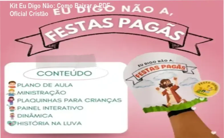 Capa do Kit Eu Digo Não a Festas Pagãs com materiais cristãos para crianças