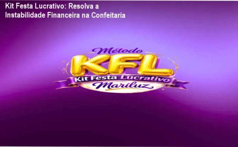 Imagem mostrando o Kit Festa Lucrativo de Mari Luz com destaque para lucro e organização de kits