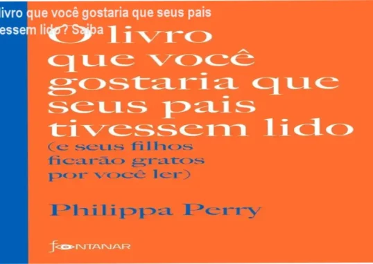 Capa do livro O livro que você gostaria que seus pais tivessem lido, mostrando preço promocional e editora Fontanar