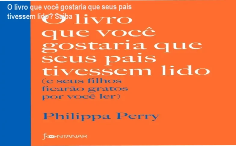 Capa do livro O livro que você gostaria que seus pais tivessem lido, mostrando preço promocional e editora Fontanar