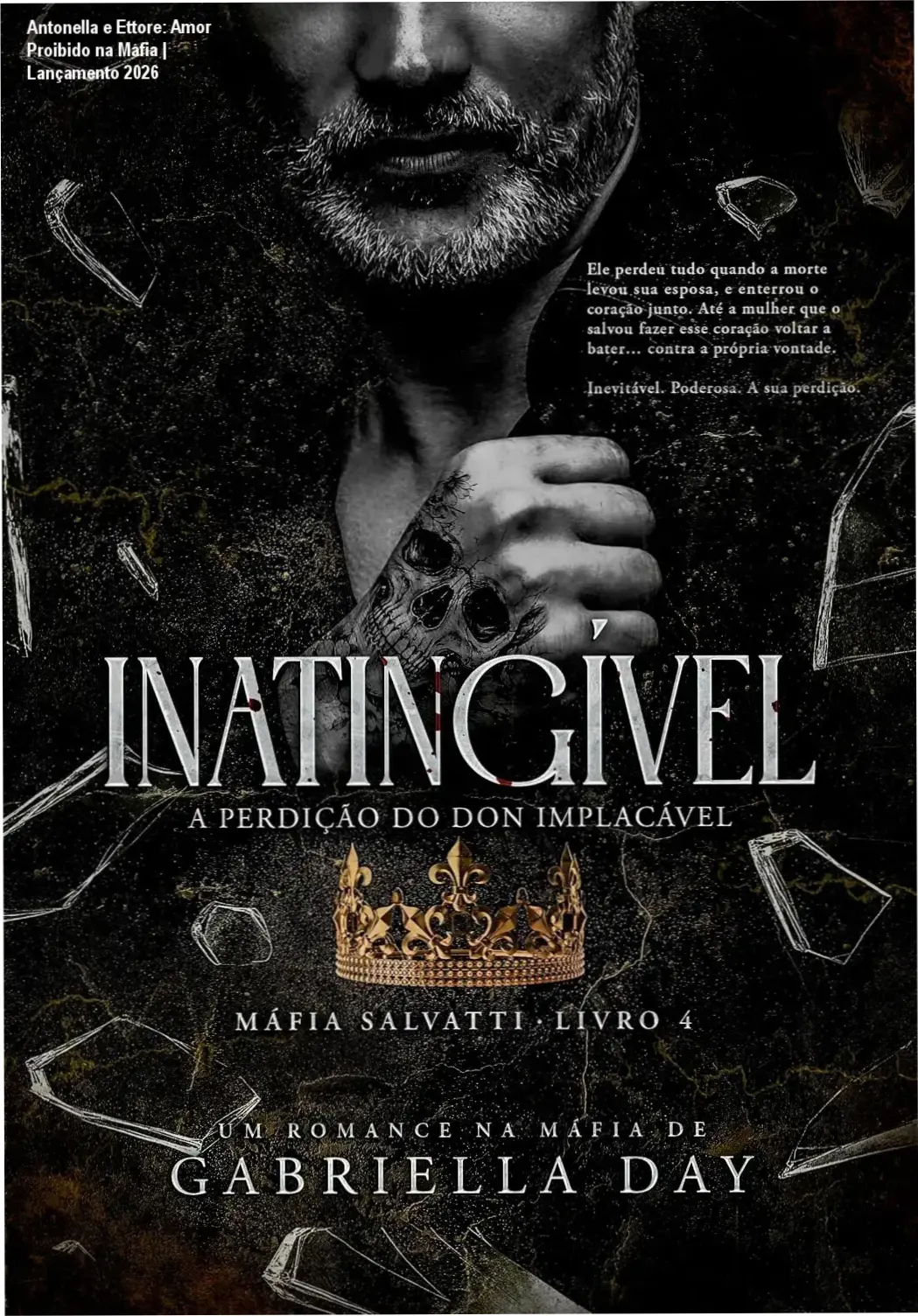 Capa digital do livro Inatingível: A Perdição do Don Implacável com Ettore e Antonella em destaque - leitura online por Gabriella Day