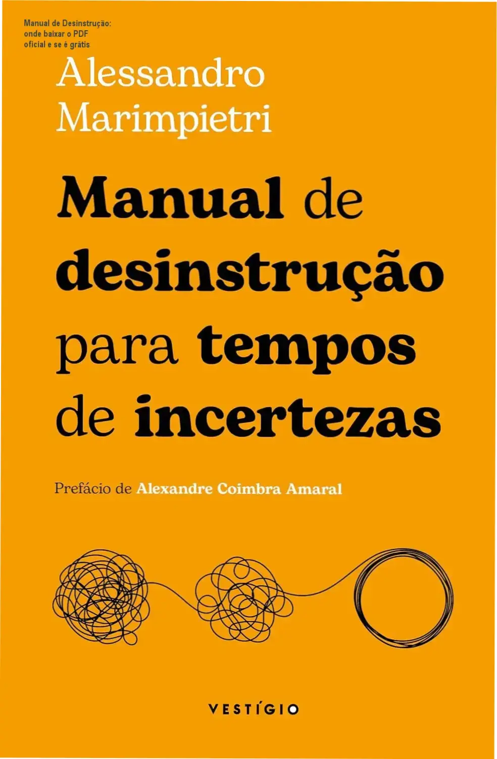 Capa do livro Manual de Desinstrução para tempos de incertezas sobre fundo neutro