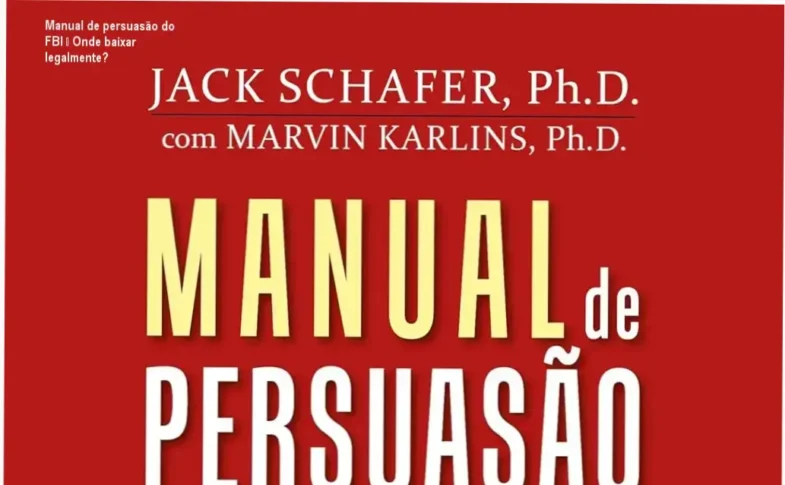 Capa do livro Manual de persuasão do FBI em português