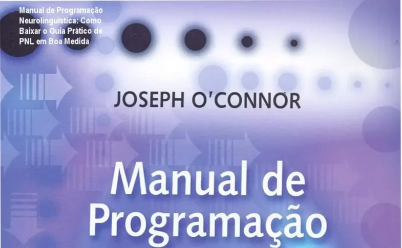 Capa do Manual de Programação Neurolinguística - Guia Prático de PNL com texto destacado sobre aplicações práticas