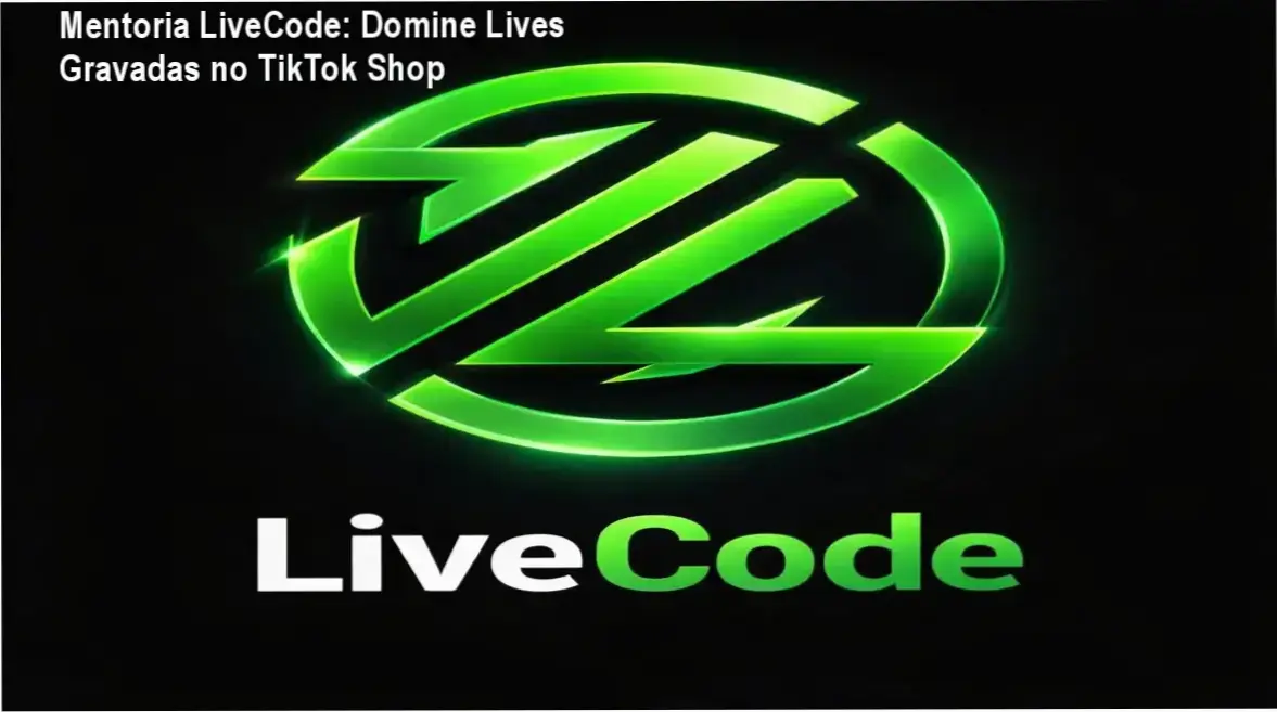 Imagem promocional da Mentoria LiveCode mostrando ofertas e cupons exclusivos para TikTok Shop