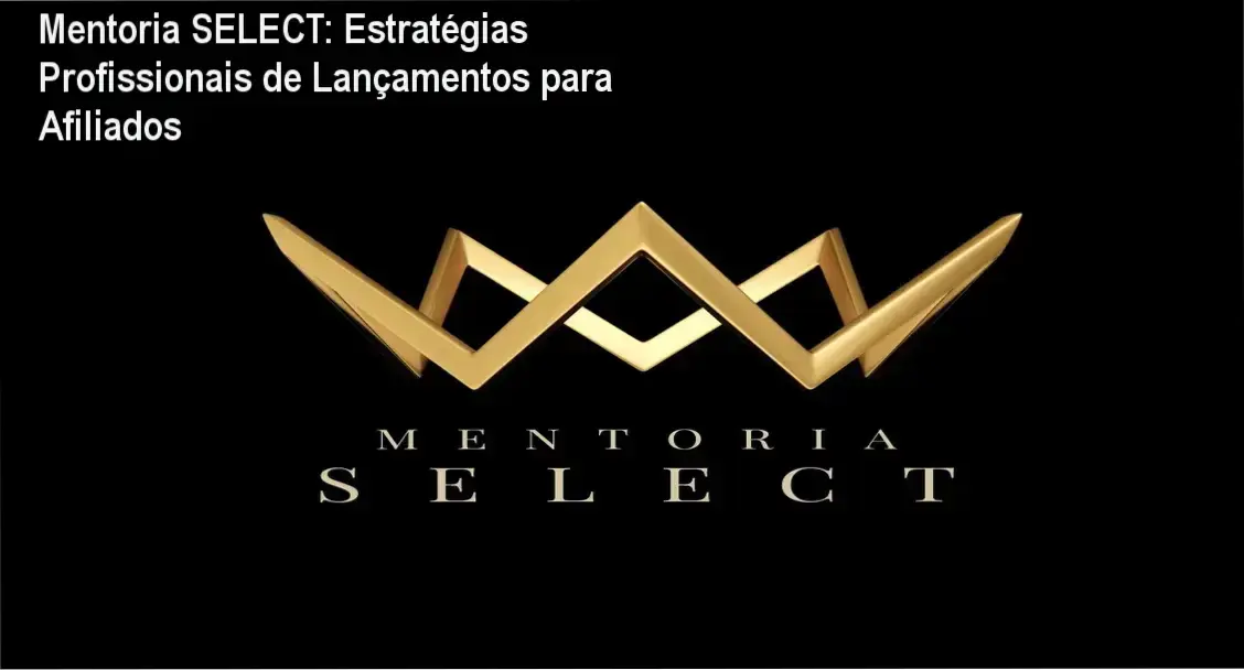 Imagem destacando a Mentoria SELECT com gráficos de tráfego pago e resultados em lançamentos digitais