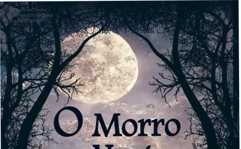 Capa digital do livro 'O Morro dos Ventos Uivantes' com destaque para o título e ilustrações sombrias