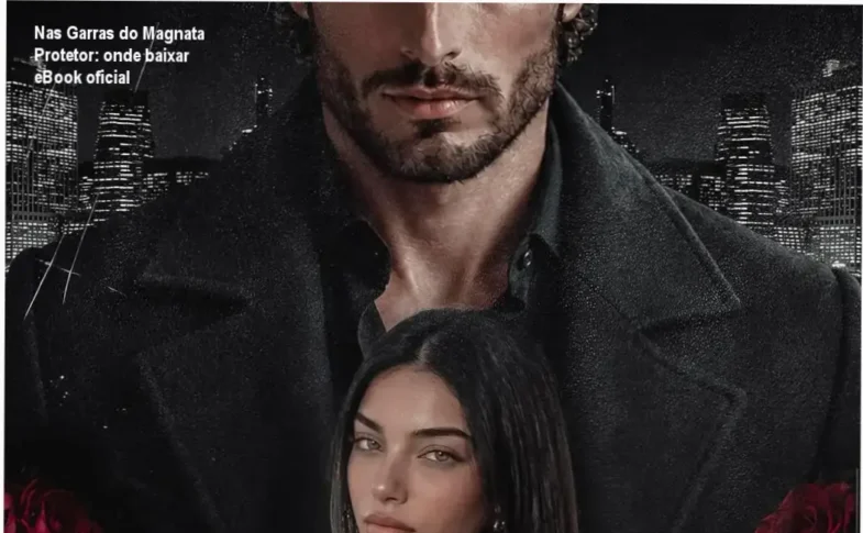 Capa do eBook Nas Garras do Magnata Protetor com tema de suspense romântico bilionário recluso