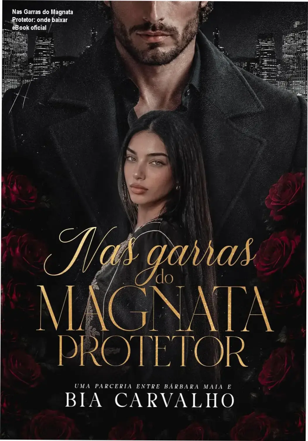 Capa do eBook Nas Garras do Magnata Protetor com tema de suspense romântico bilionário recluso