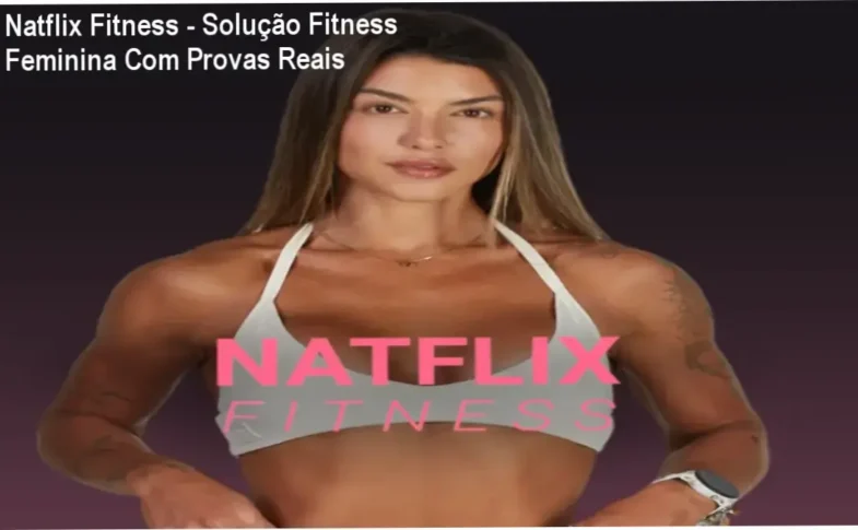 Plataforma Natflix Fitness com alunas em vídeo demonstrando resultados físicos alcançados