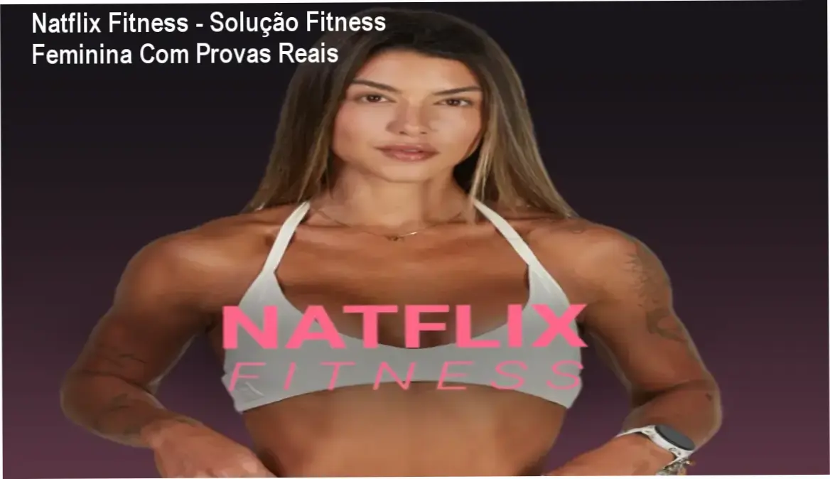 Plataforma Natflix Fitness com alunas em vídeo demonstrando resultados físicos alcançados