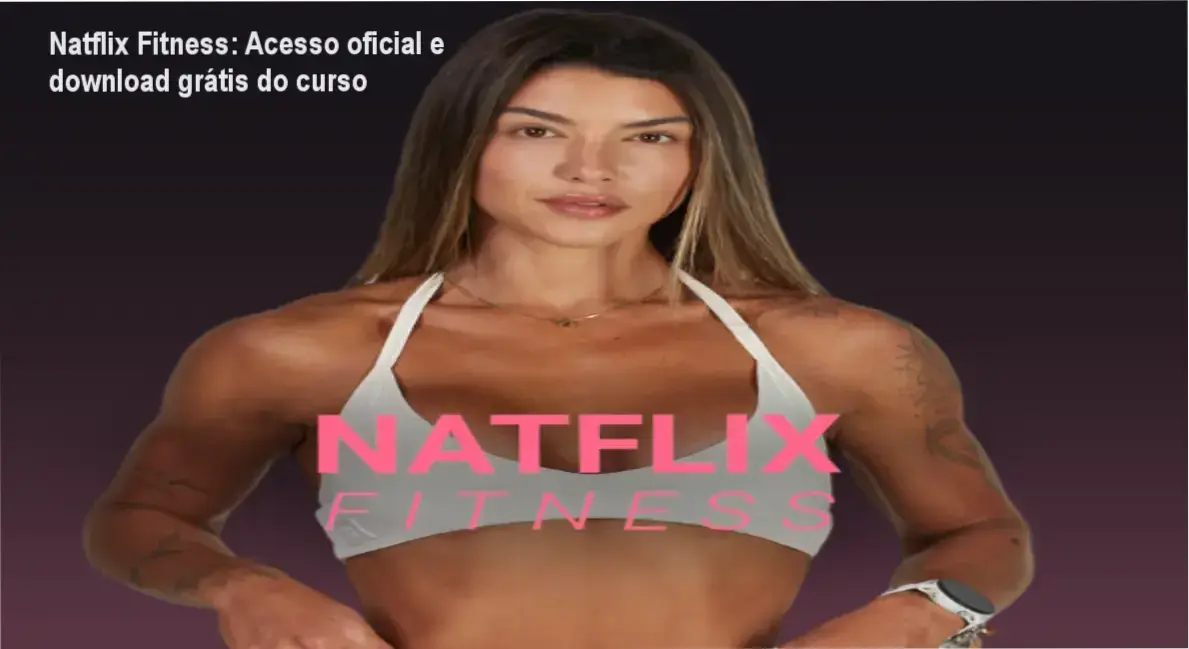 Natflix Fitness de Natasha Villaschi – download grátis e acesso oficial