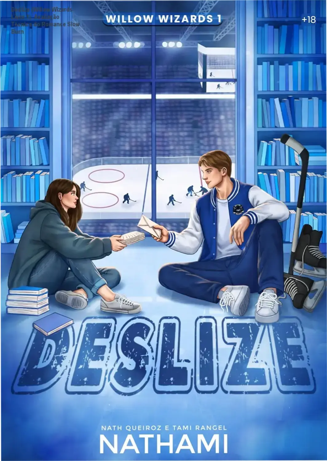Capa do livro Deslize (Willow Wizards Livro 1) com elementos de hóquei e romance entre príncipe e plebeia