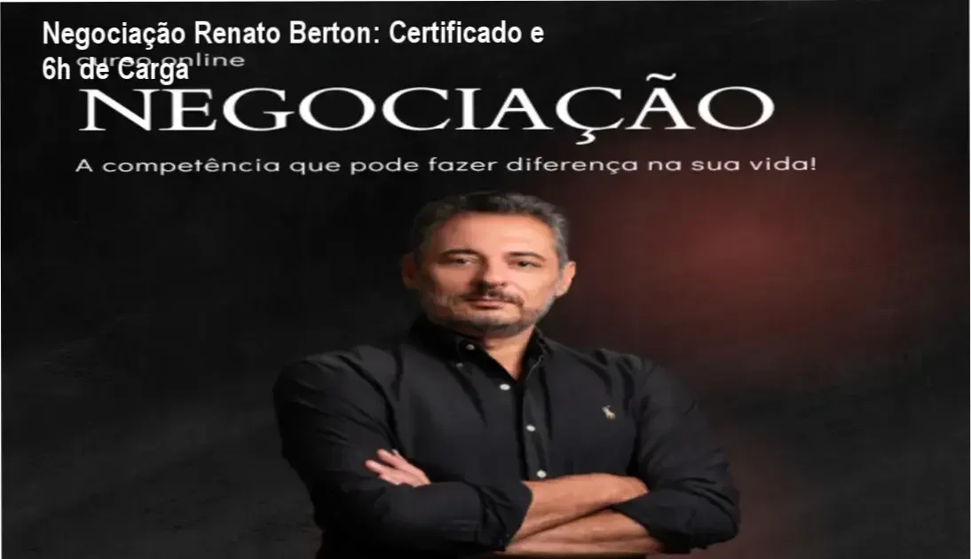 Renato Berton certificado de negociação, carga horária e reconhecimento