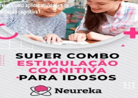 Material digital Neureka com atividades de estimulação cognitiva para idosos