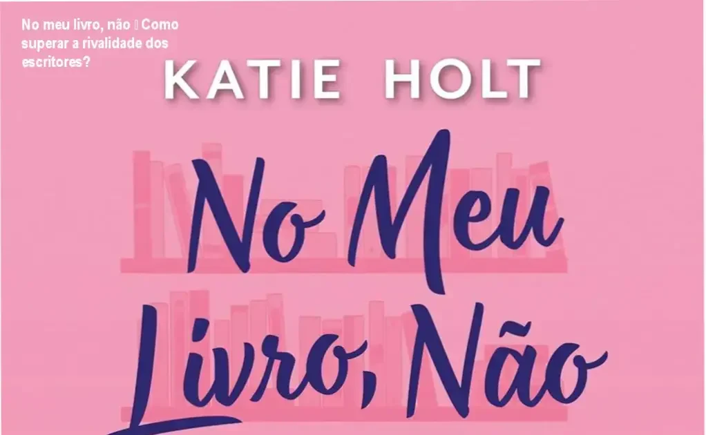 Capa do eBook No meu livro, não, romance de rivalidade entre escritores