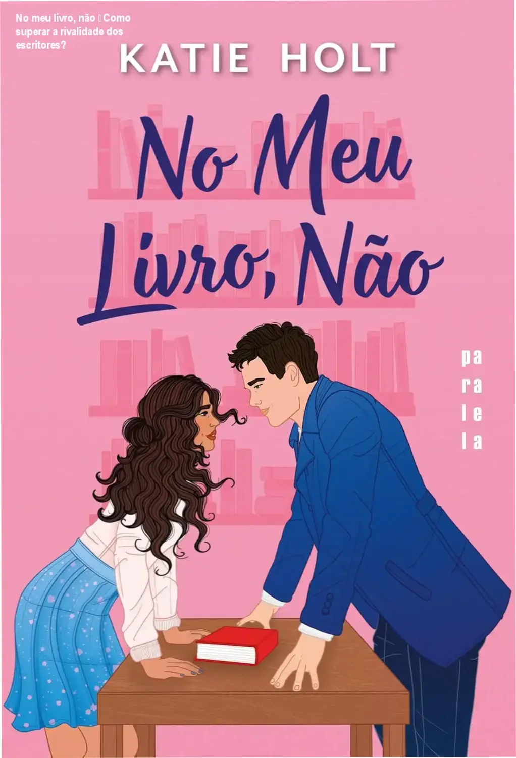 Capa do eBook No meu livro, não, romance de rivalidade entre escritores
