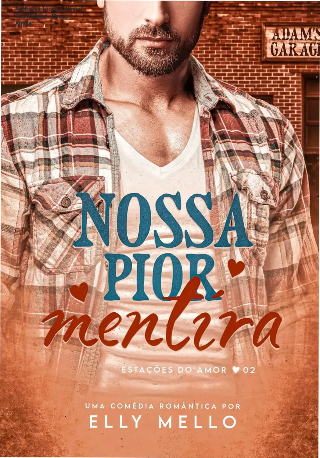 Capa digital do e-book romance 'Nossa Pior Mentira' com destaque para o título e descrição.