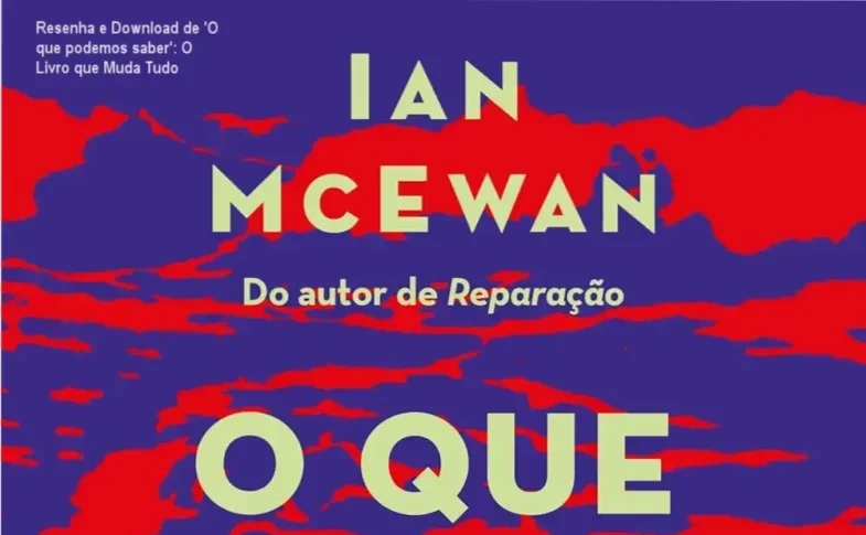 Capa digital do livro O que podemos saber de Ian McEwan com layout otimizado para leitura em PDF