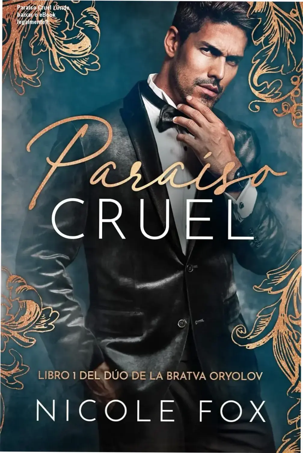 Capa do eBook Paraíso Cruel em espanhol mostrando a história de Ruslan Oryolov