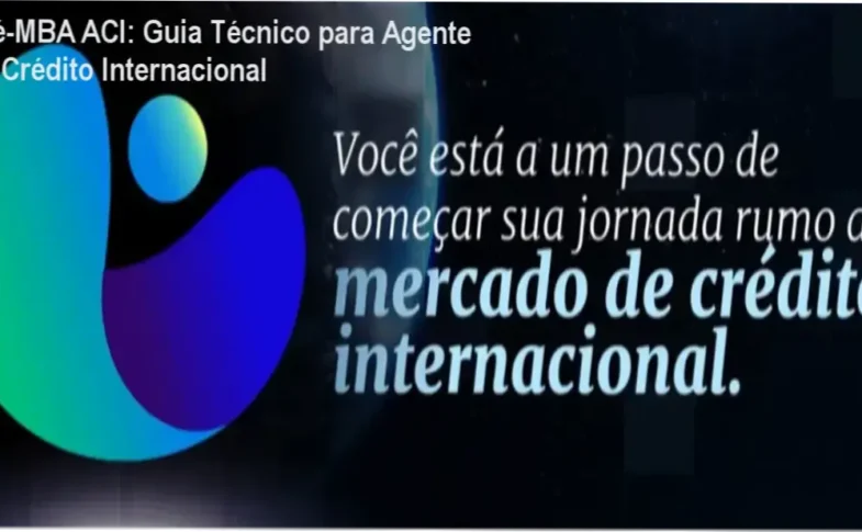 Pré-MBA ACI mostrando módulos de crédito internacional e captação de recursos