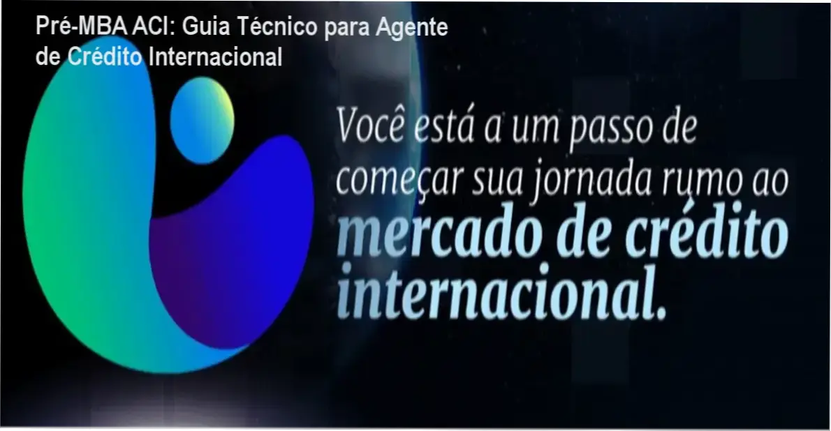 Pré-MBA ACI mostrando módulos de crédito internacional e captação de recursos
