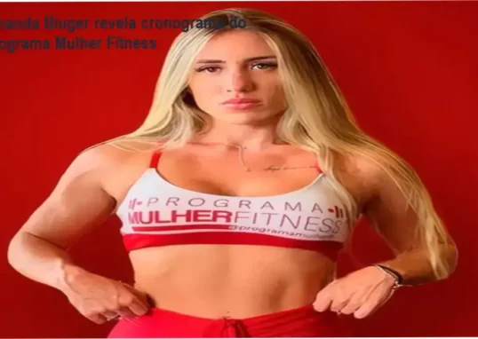 Programa Mulher Fitness de Amanda Biuger – cronograma, carga horária e dedicação diária