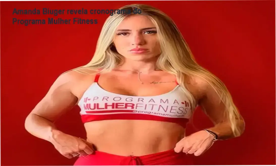 Programa Mulher Fitness de Amanda Biuger – cronograma, carga horária e dedicação diária