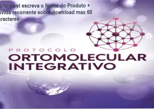 Capa do curso online de Protocolo Ortomolecular Integrativo com destaque para certificação e comunidade