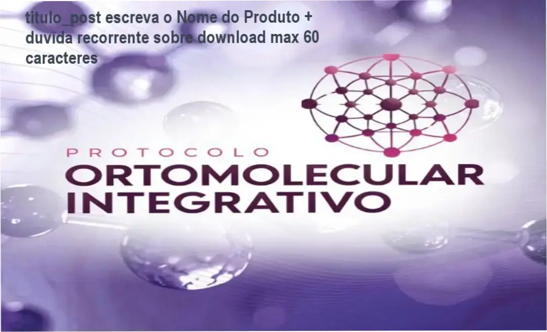 Capa do curso online de Protocolo Ortomolecular Integrativo com destaque para certificação e comunidade