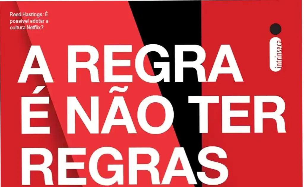 Capa do livro A regra é não ter regras de Reed Hastings, ilustrando a cultura inovadora da Netflix