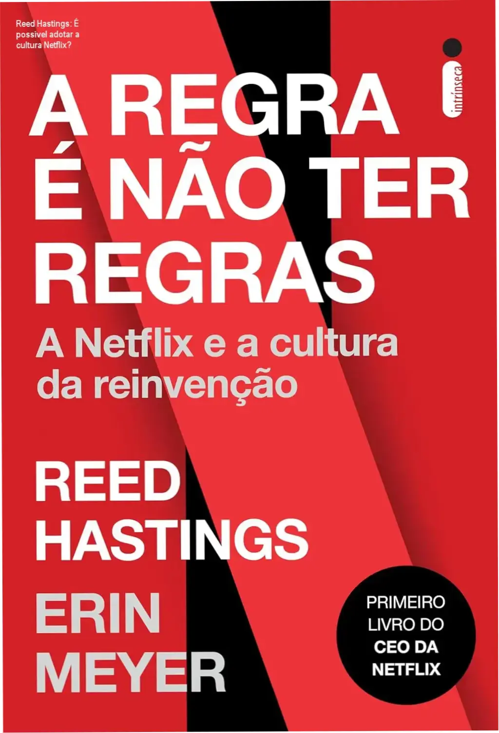 Capa do livro A regra é não ter regras de Reed Hastings, ilustrando a cultura inovadora da Netflix