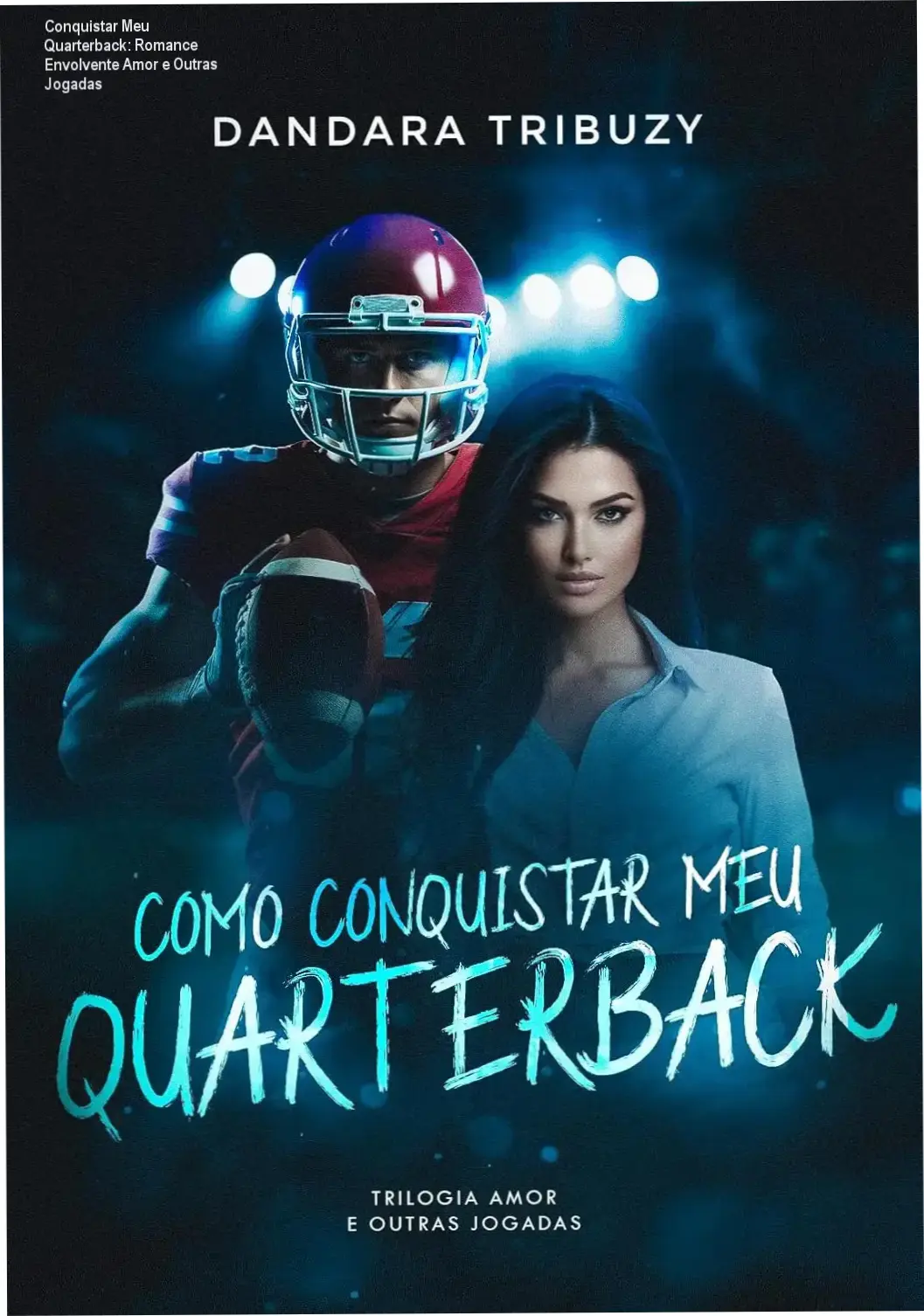 Capa digital do ebook Como Conquistar Meu Quarterback com destaque para os personagens Izzy Connor e Dylan Connell.