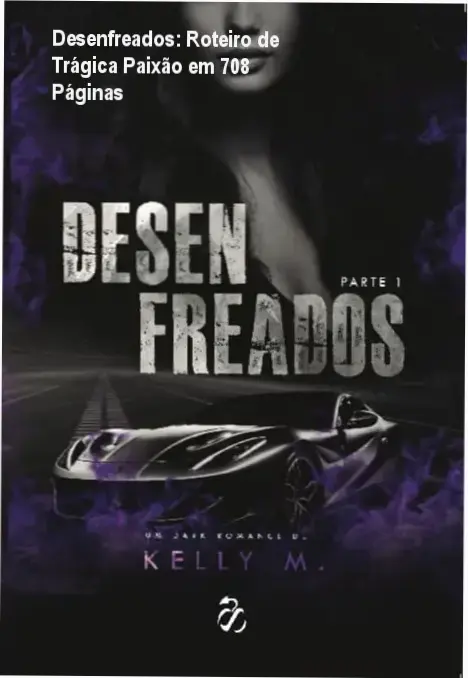 Capa mística de 'Desenfreados' de Kelly M., apresentando personagens marcados por conflitos emocionais intensos.