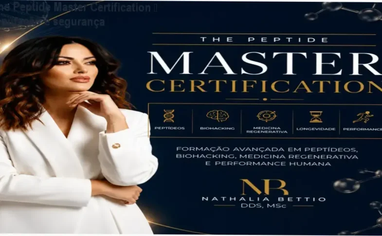 The Peptide Master Certification da Dra. Nathalia Bettio – reputação, segurança e confiabilidade