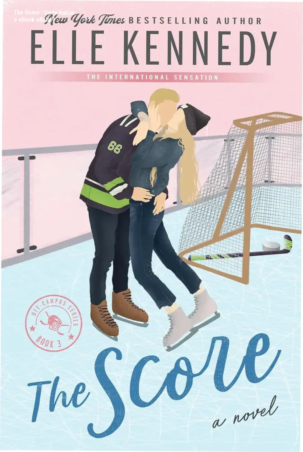 Capa do eBook The Score (Off-Campus Book 3) de Elle Kennedy