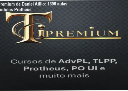Ti Premium de Daniel Atilio – módulos, aulas e conteúdo programático avançado de Protheus