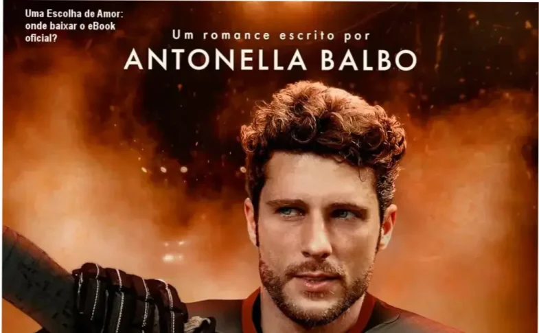 Capa do livro Uma Escolha de Amor de Antonella Balbo com texto sobre download oficial