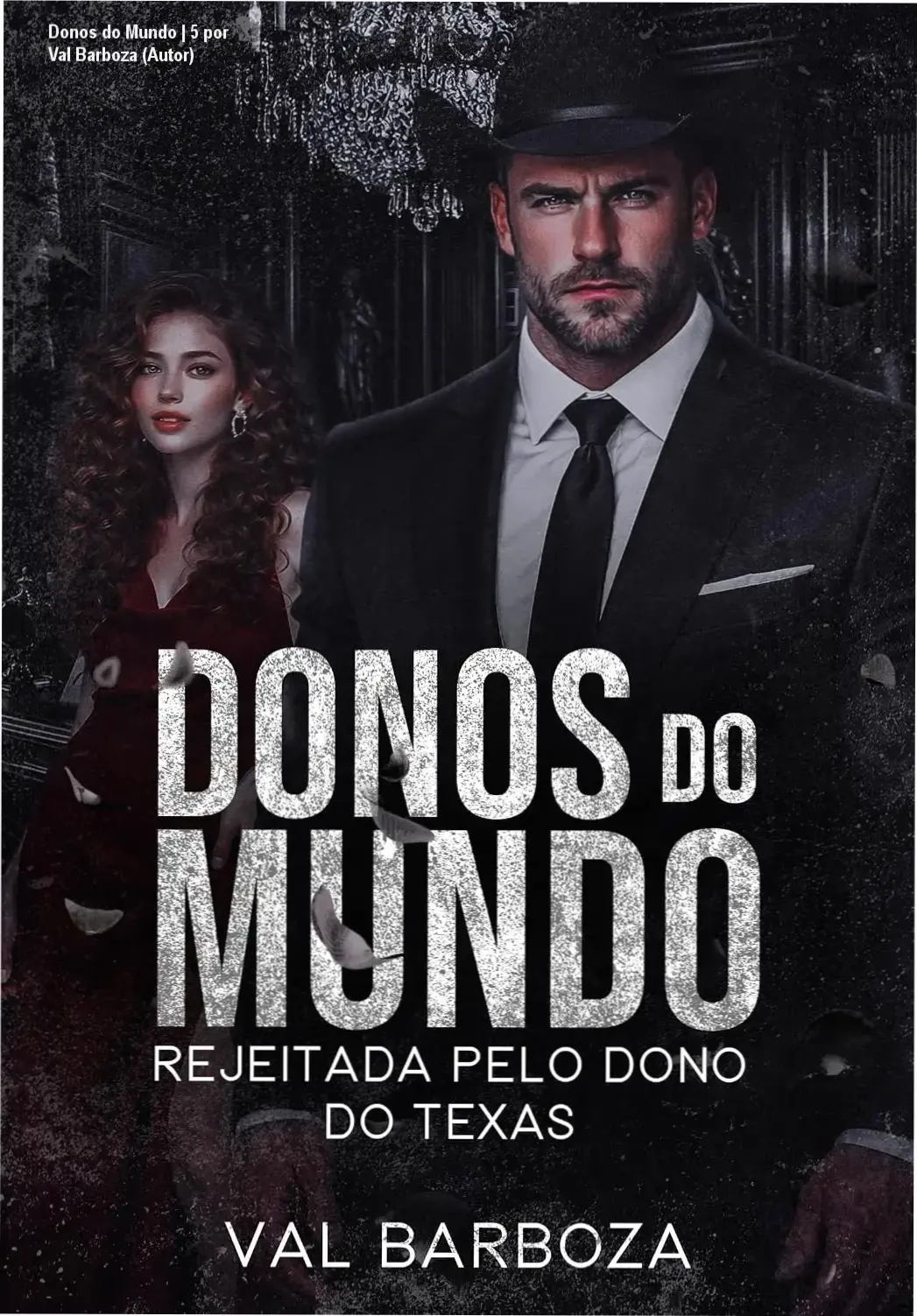 Capa do eBook 'Rejeitada Pelo Dono do Texas: Donos do Mundo | 5' por Val Barboza