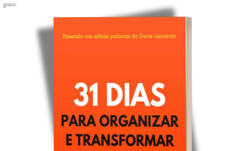 Capa do ebook 31 Dias Para Organizar e Transformar Sua Vida da Vida Com Deus