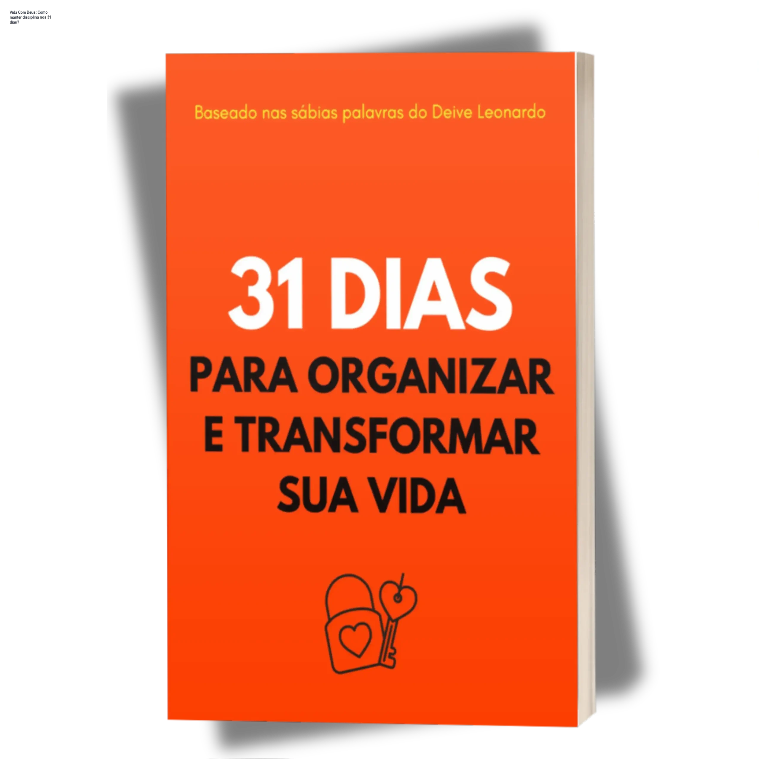 Capa do ebook 31 Dias Para Organizar e Transformar Sua Vida da Vida Com Deus