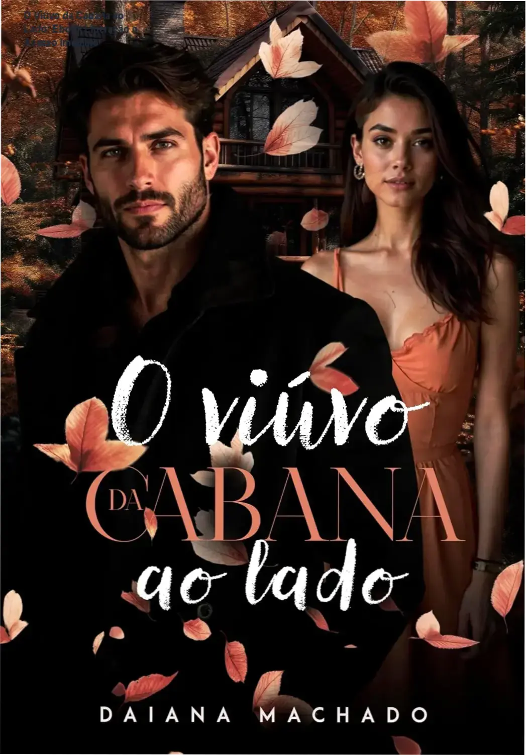 Capa digital do romance O Viúvo da Cabana ao Lado em ebook Kindle, história entre vizinhos Novos