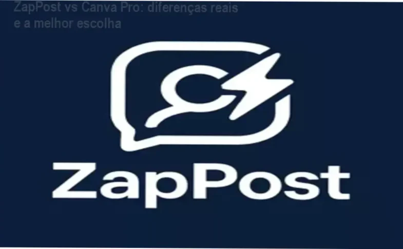 Comparativo visual entre ZapPost e Canva Pro mostrando vantagens do ZapPost