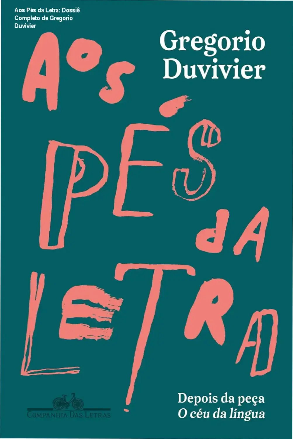 Capa do livro Aos Pés da Letra de Gregorio Duvivier com arte de Elisa Von Randow